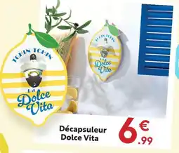 Maxi Bazar Décapsuleur dolce vita offre