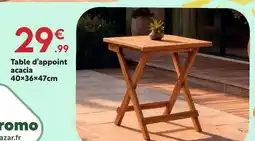 Maxi Bazar Table d’appoint acacia offre
