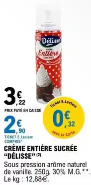 E.Leclerc Delise - crème entière sucrée offre