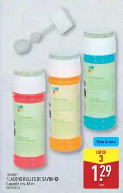 ALDI TOYLINO Flacons bulles de savon offre
