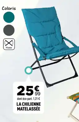 Centrakor La chilienne matelassée offre
