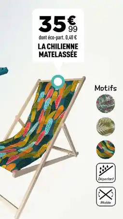 Centrakor La chilienne matelassée offre