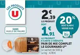 U Express U - pain de mie complet le gourmand offre
