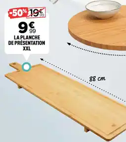 Centrakor La planche de présentation xxl offre