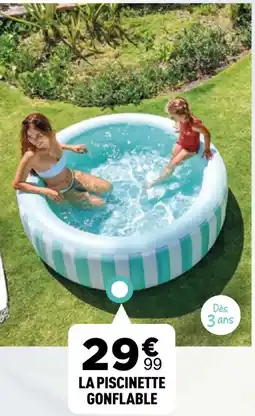 Centrakor INTEX La piscinette gonflable offre
