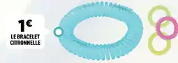 Centrakor Le bracelet citronnelle offre