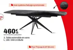 BUT Table extensible en verre L. 180/240 cm Bulle offre
