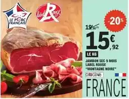 E.Leclerc Label rouge - jambon sec 9 mois montagne noire offre