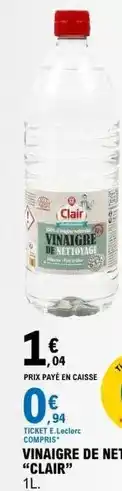 E.Leclerc Clair - vinaigre de nettoyage offre