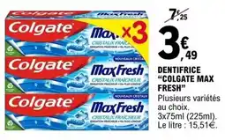 E.Leclerc Colgate - dentifrice max fresh offre