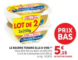 Bi1 Le beurre tendre elle & vire offre