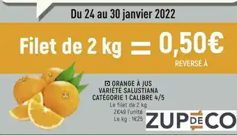Petit Casino Zup de co bon plan sur l'orange à jus variété salustiana catégorie 1 calibre 4/5 offre