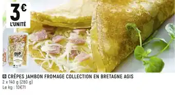 Petit Casino Agis crêpes jambon fromage collection en bretagne offre