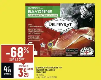 Spar Delpeyrat jambon de bayonne igp grandes tranches offre
