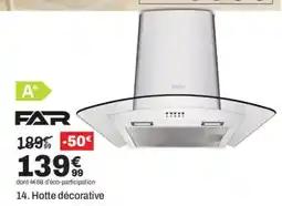 BUT FAR Hotte décorative offre