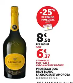 Bi1 Prosecco doc brut blanc la gioiosa et amorosa offre