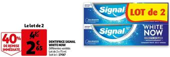 Auchan Signal dentifrice white now offre