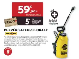 Bricomarché BERTHOUD Pulvérisateur floraly offre