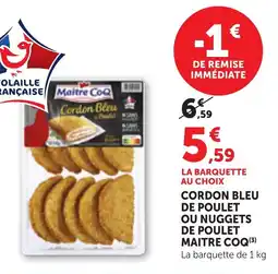 Bi1 Cordon bleu de poulet ou nuggets de poulet maitre coq offre