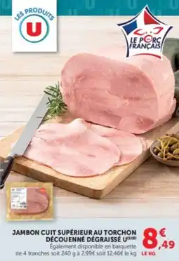 U Express Jambon cuit supérieur au torchon decouenné dégraissé u offre