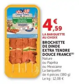 U Express Brochette de dinde extra tendre douce france offre