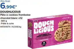 Costco DOUGHLICIOUS Pâte à cookies framboise chocolat blanc x12 offre