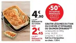 U Express Gratin légumes du tian ou chevre et épinards ou saumon épinards offre