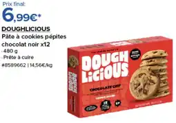 Costco DOUGHLICIOUS Pâte à cookies pépites chocolat noir x12 offre