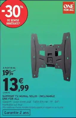 Intermarché Support tv mural solid inclinable one for all offre