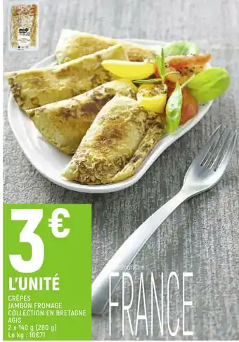 Spar Crêpes jambon fromage collection en bretagne agis offre