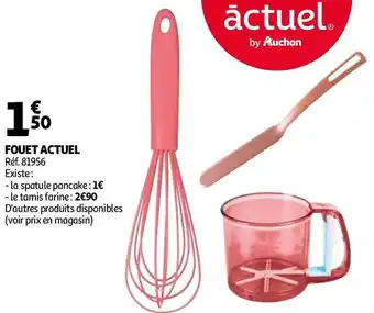 Auchan Actuel fouet offre