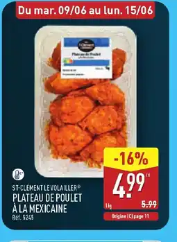 ALDI ST-CLÉMENT LE VOLAILLER Plateau de poulet à la mexicaine offre