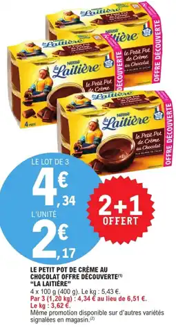 E.Leclerc LA LAITIÈRE Le petit pot de crème au chocolat offre découverte offre