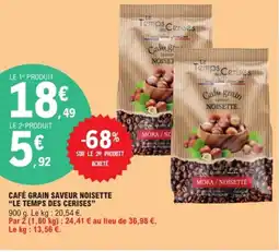 E.Leclerc LE TEMPS DES CERISES Café grain saveur noisette offre