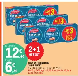 E.Leclerc SAUPIQUET Thon entier nature offre