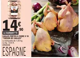 E.Leclerc TRÉSOR DE CAILLES Cailles prêtes à cuire x 10 offre