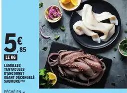 E.Leclerc Lamelles tentacules d'encornet géant décongelé saumuré offre