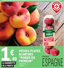 E.Leclerc PANIER DU PRIMEUR Pêches plates blanches offre