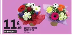 E.Leclerc Bouquet bulle supporter offre