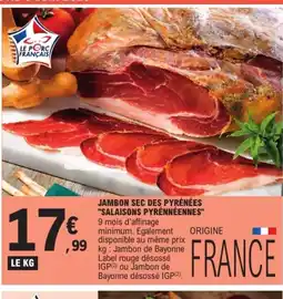 E.Leclerc SALAISONS PYRÉNNÉENNES Jambon sec des pyrénées offre