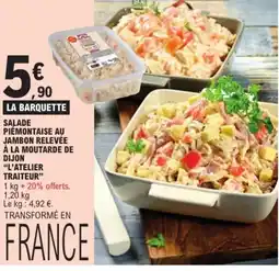 E.Leclerc L'ATELIER TRAITEUR Salade piémontaise au jambon relevée à la moutarde de dijon offre