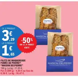 E.Leclerc MAISON DELPIERRE Filets de maquereaux fumés au poivre offre