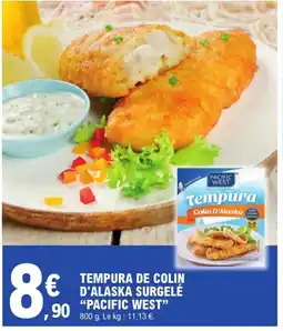 E.Leclerc PACIFIC WEST Tempura de colin d'alaska surgelé offre