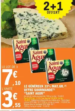 E.Leclerc SAINT AGUR Le généreux 33% mat.gr.(3) offre gourmande offre