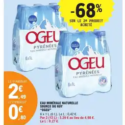 E.Leclerc OGEUEAU MINERALE NATUREL Eau minérale naturelle source du roy offre