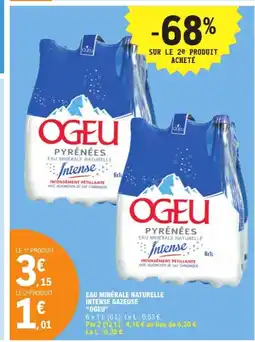 E.Leclerc OGEU Eau minérale naturelle intense gazeuse offre