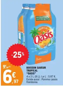 E.Leclerc OASIS Boisson saveur tropical offre