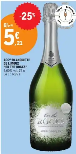 E.Leclerc ON THE ROCKS Aoc blanquette de limoux offre
