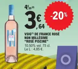 E.Leclerc ROSÉ PISCINE Vsig de france rosé non millésime offre