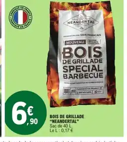 E.Leclerc NEANDERTAL Bois de grillade offre